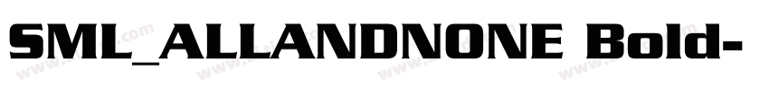 SML_ALLANDNONE Bold字体转换